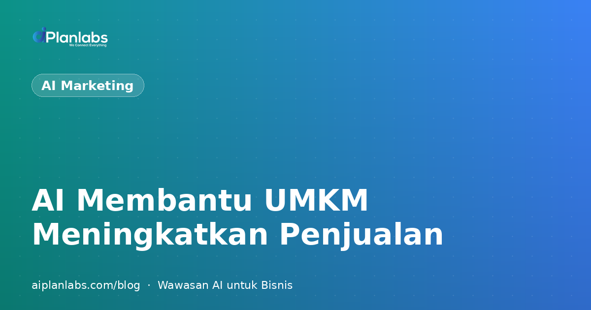 AI Membantu UMKM Meningkatkan Penjualan