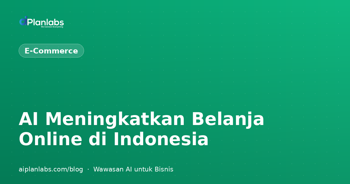 AI Meningkatkan Belanja Online di Indonesia