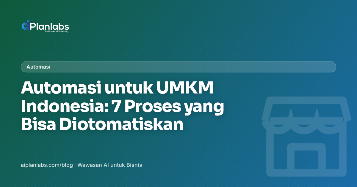 Automasi untuk UMKM Indonesia: 7 Proses yang Bisa Diotomatiskan