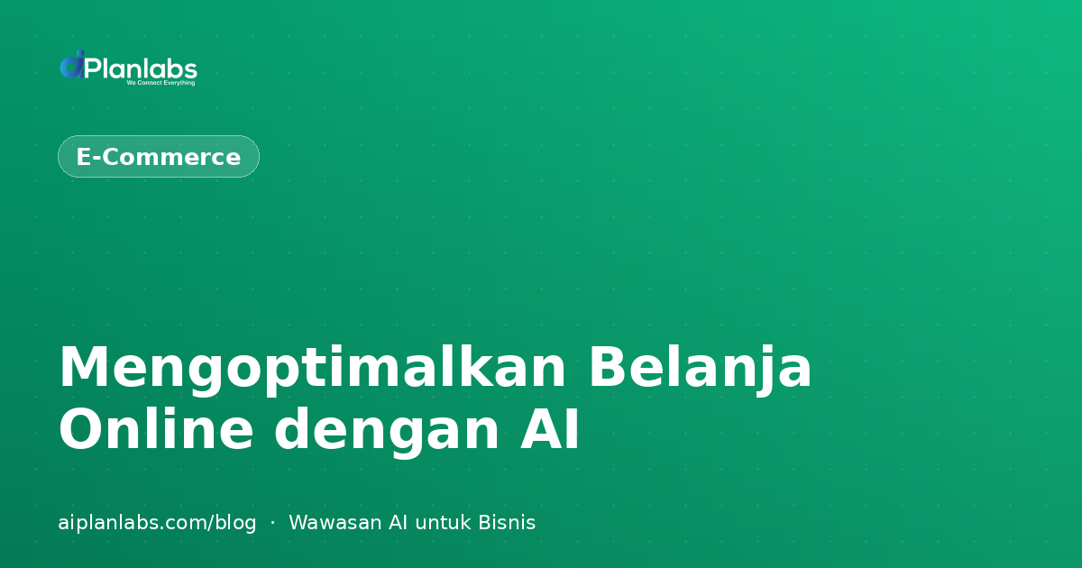 Mengoptimalkan Belanja Online dengan AI