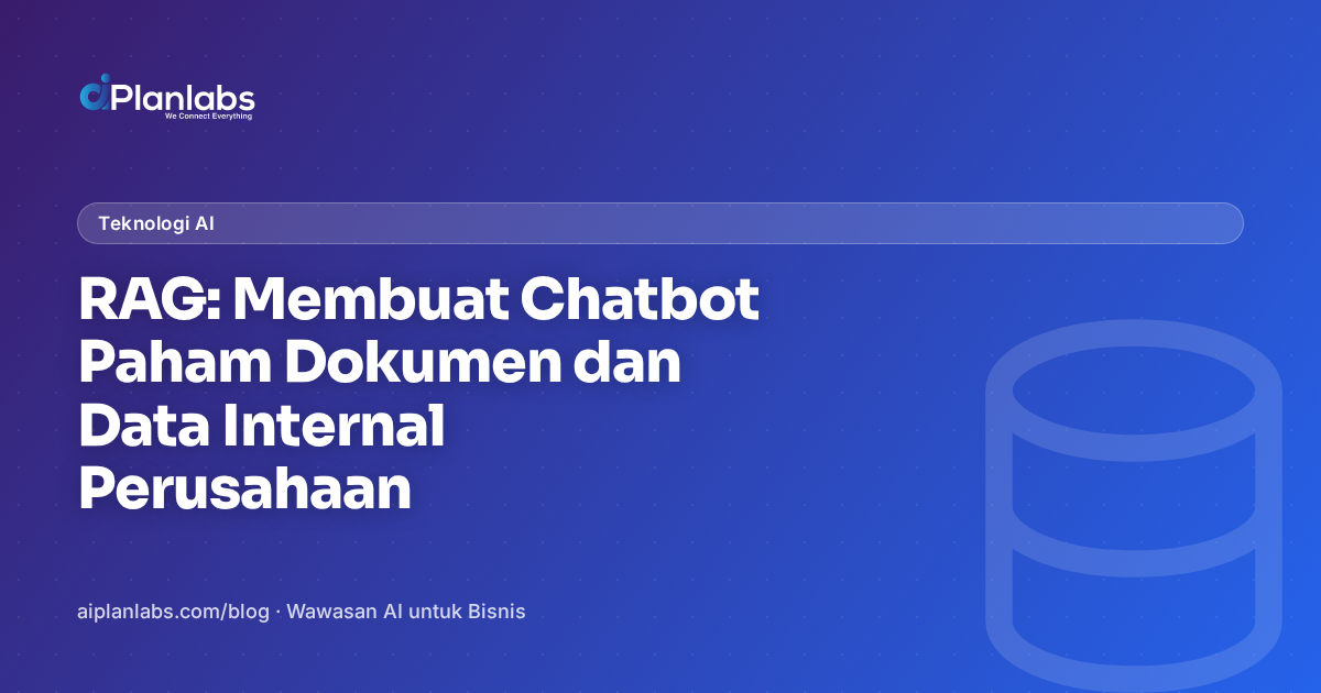 RAG: Membuat Chatbot Paham Dokumen dan Data Internal Perusahaan